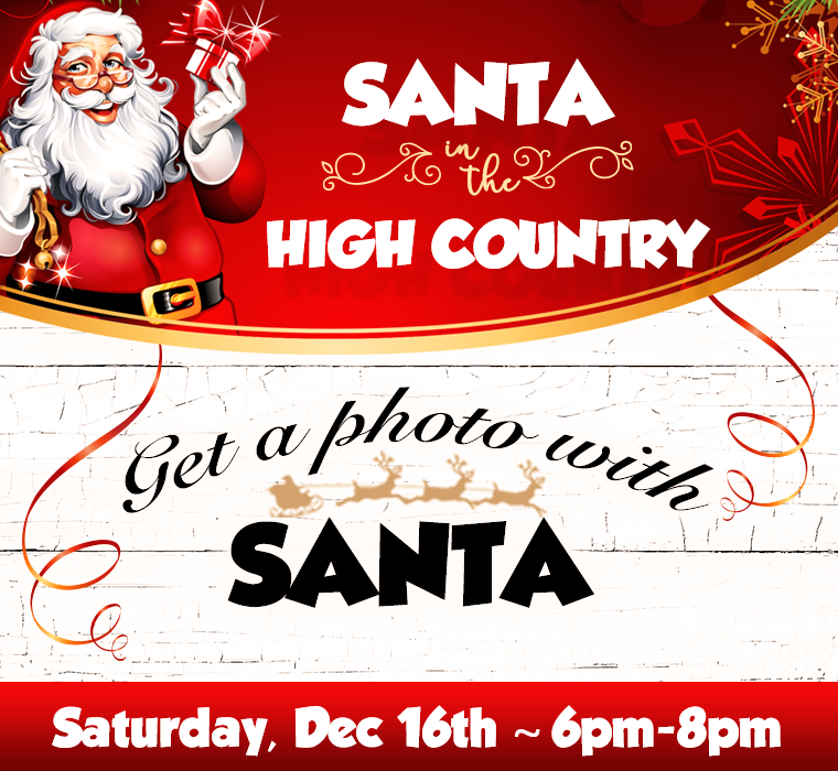 Santa is coming to High Country Lumber Dec 16th 6pm to 8pm